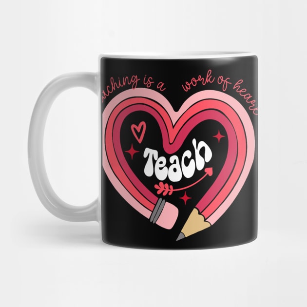 Teacher Valentines Day Teaching Is A Work Of Heart Pencil by jadolomadolo